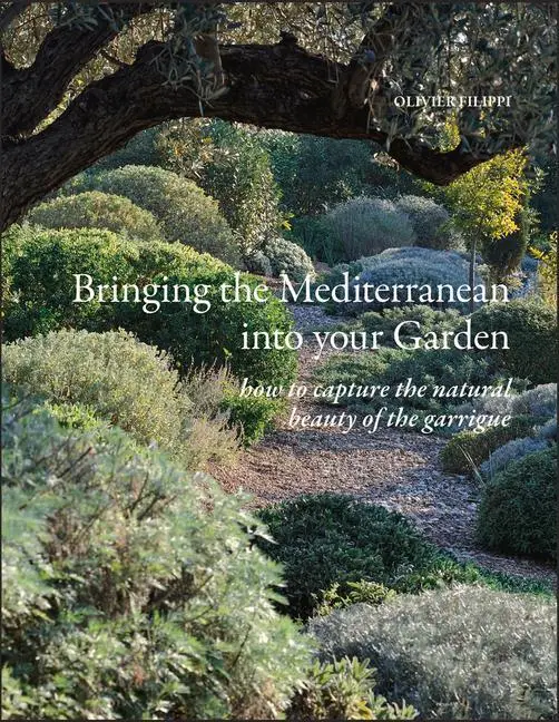 Cover: 9781999734510 | Bringing the Mediterranean Into Your Garden: How to Capture the...