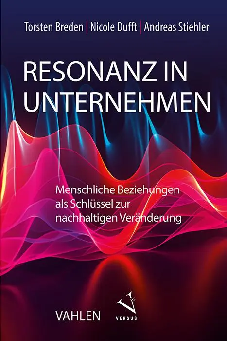 Cover: 9783800674510 | Resonanz in Unternehmen | Torsten Breden (u. a.) | Taschenbuch | 2025