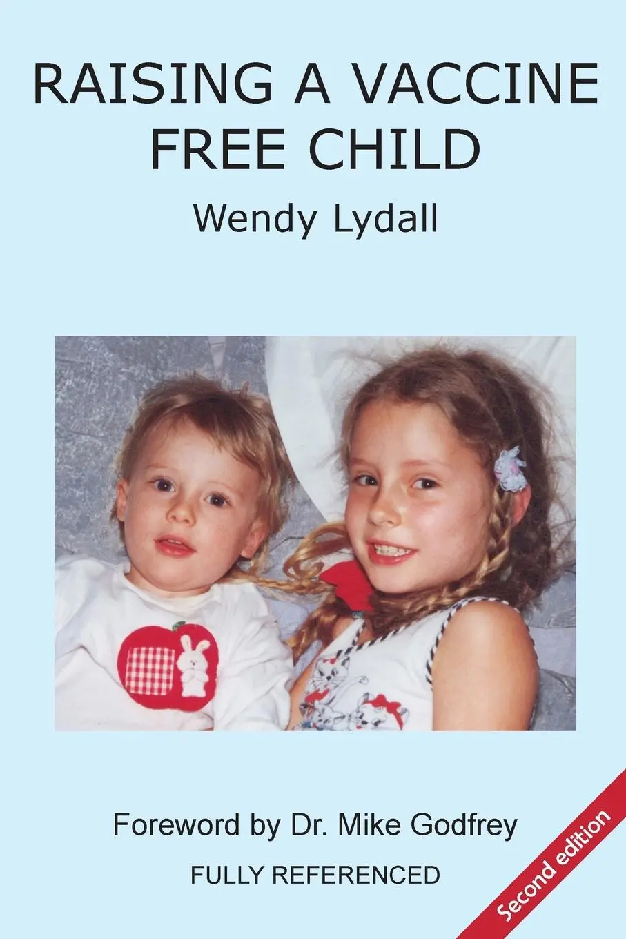 Cover: 9780648124610 | Raising a Vaccine Free Child second edition | Wendy Lydall | Buch