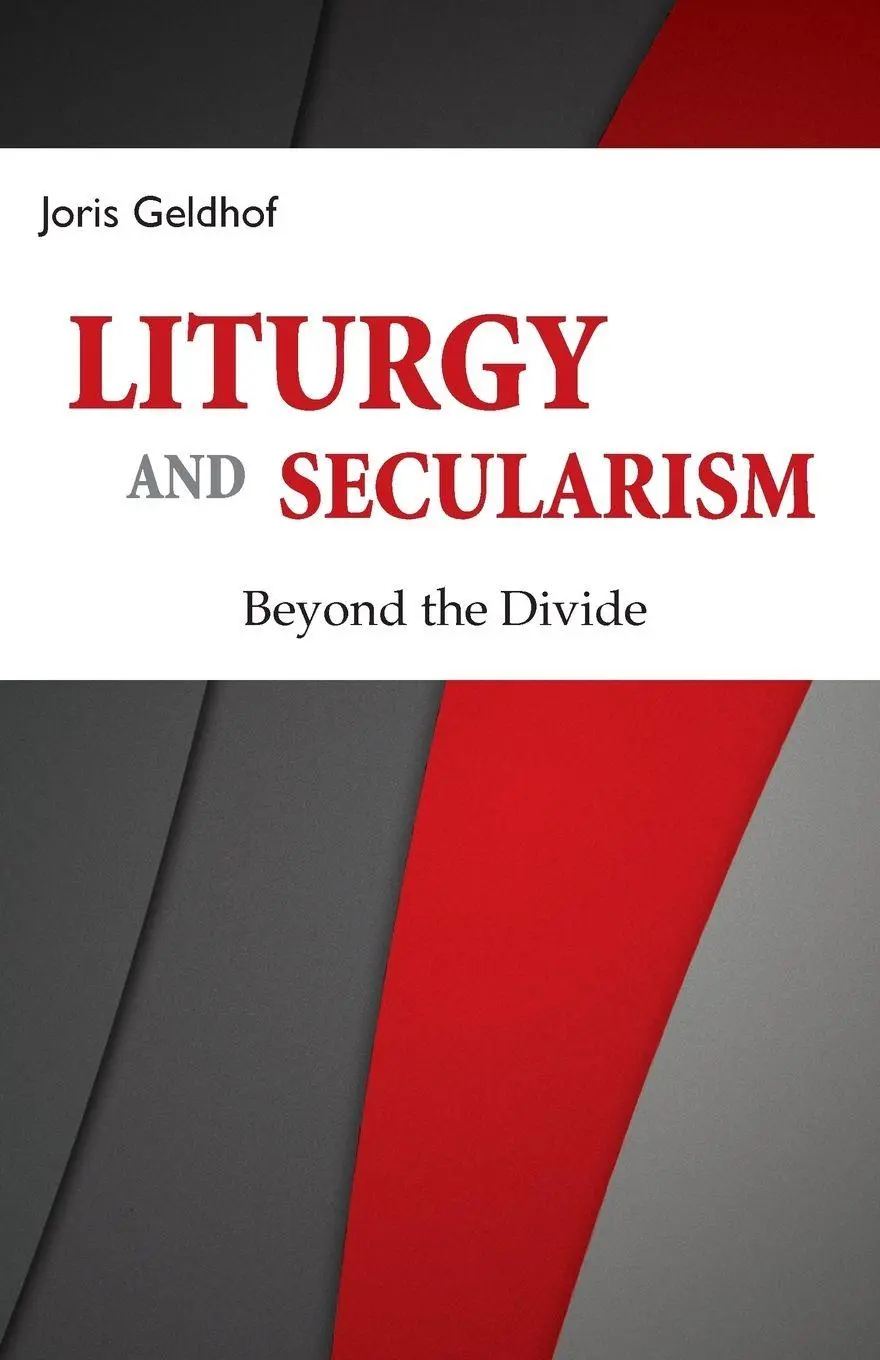 Cover: 9780814684610 | Liturgy and Secularism | Beyond the Divide | Joris Geldhof | Buch