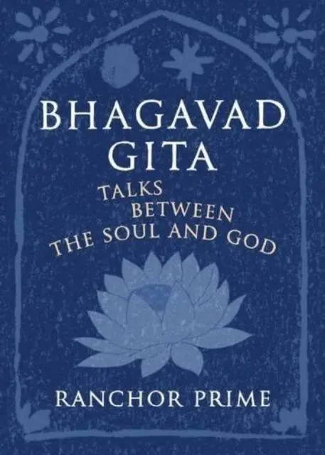 Cover: 9780956184610 | Prime, R: Bhagavad Gita | Talks Between the Soul and God | Prime