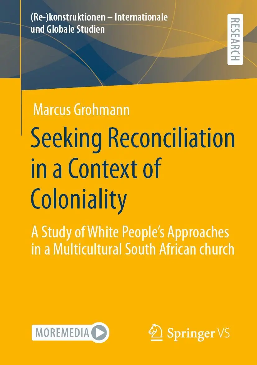 Cover: 9783658414610 | Seeking Reconciliation in a Context of Coloniality | Marcus Grohmann