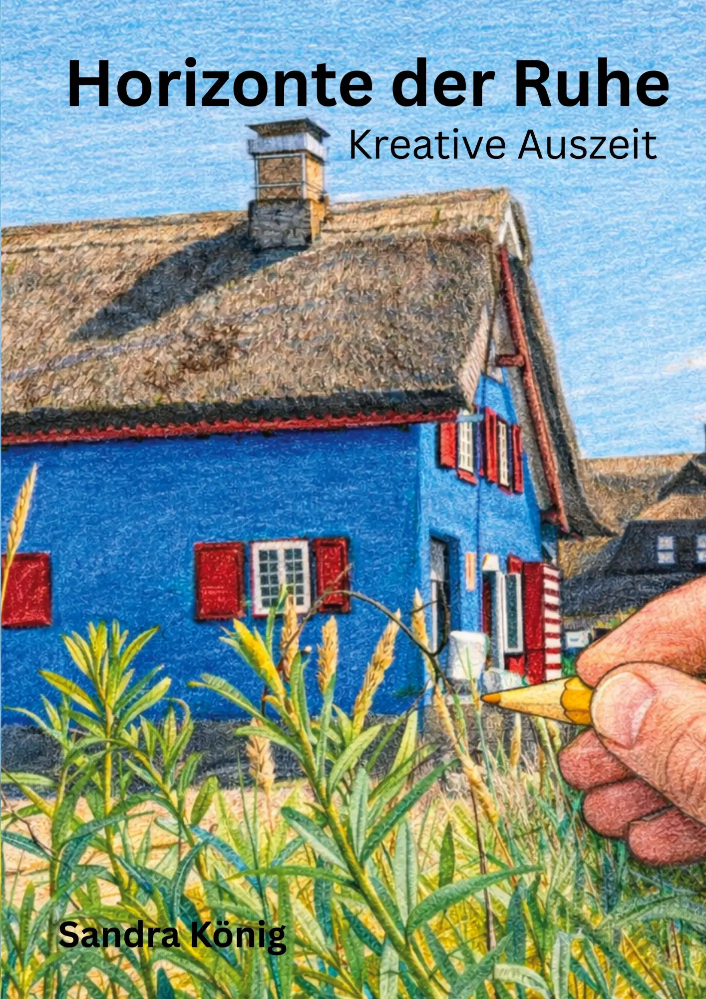 Cover: 9783695734610 | Horizonte der Ruhe | Kreative Auszeit | Sandra König | Taschenbuch