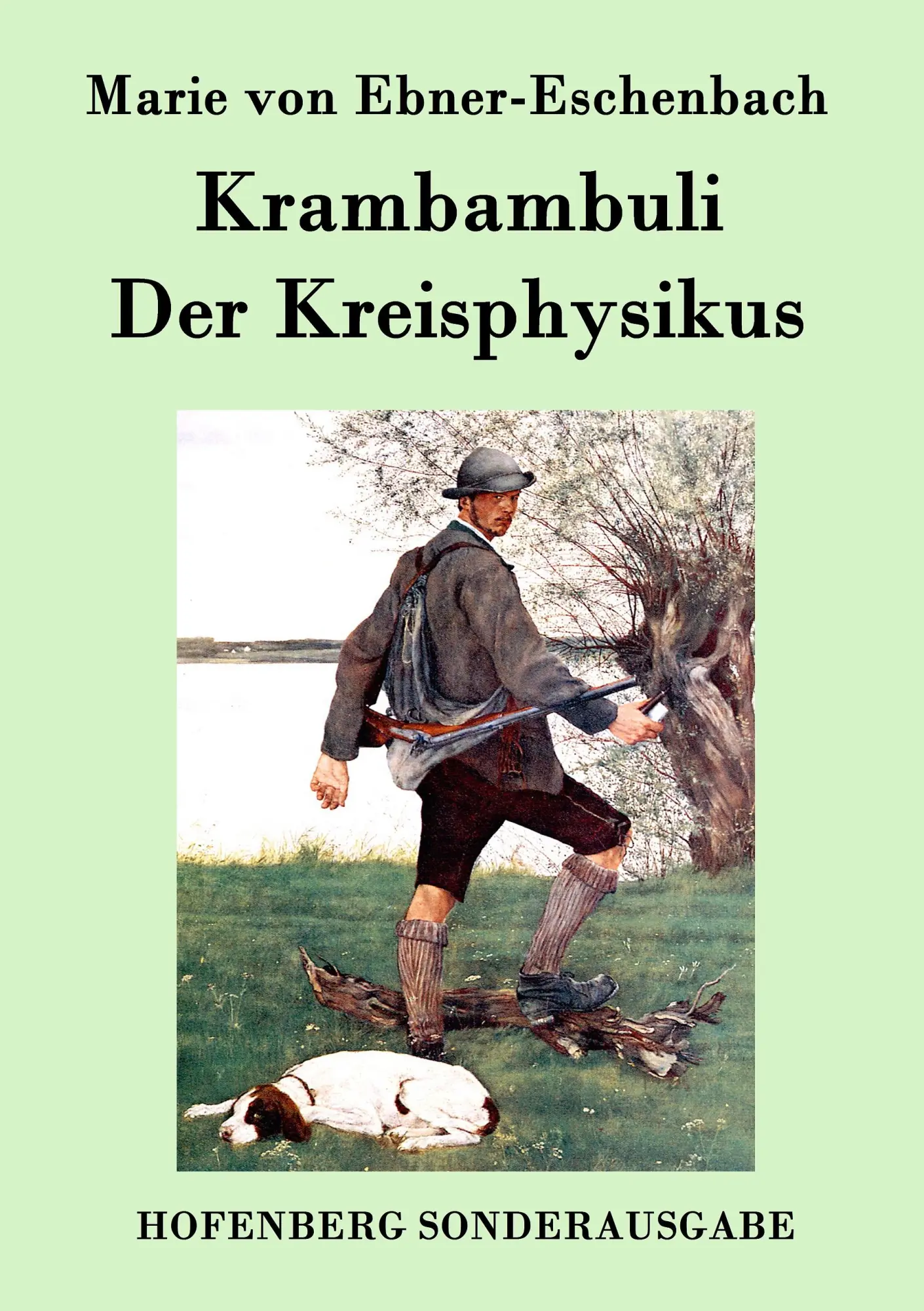 Cover: 9783843094610 | Krambambuli / Der Kreisphysikus | Zwei Erzählungen | Ebner-Eschenbach