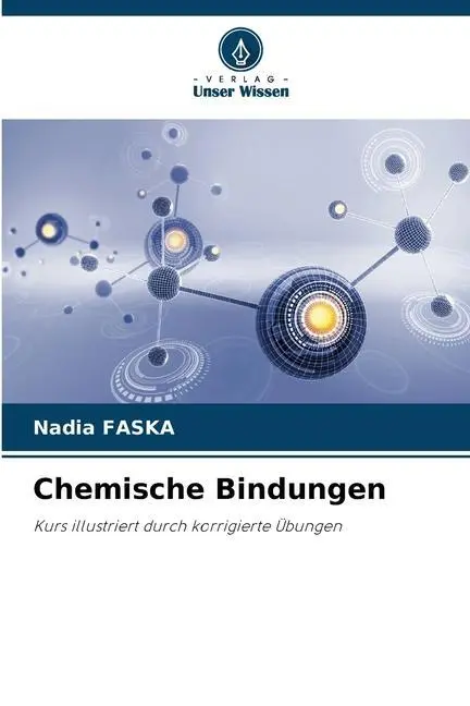 Cover: 9786206434610 | Chemische Bindungen | Kurs illustriert durch korrigierte Übungen