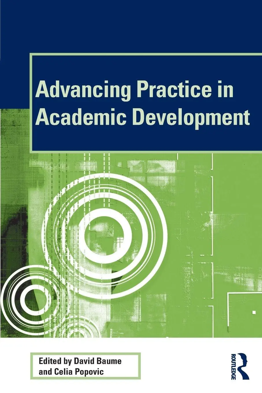 Cover: 9781138854710 | Advancing Practice in Academic Development | David Baume (u. a.)