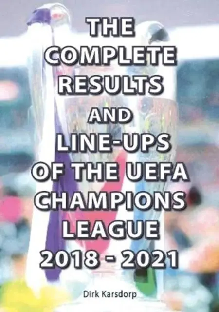 Cover: 9781862234710 | The Complete Results and Line-ups of the UEFA Champions League...