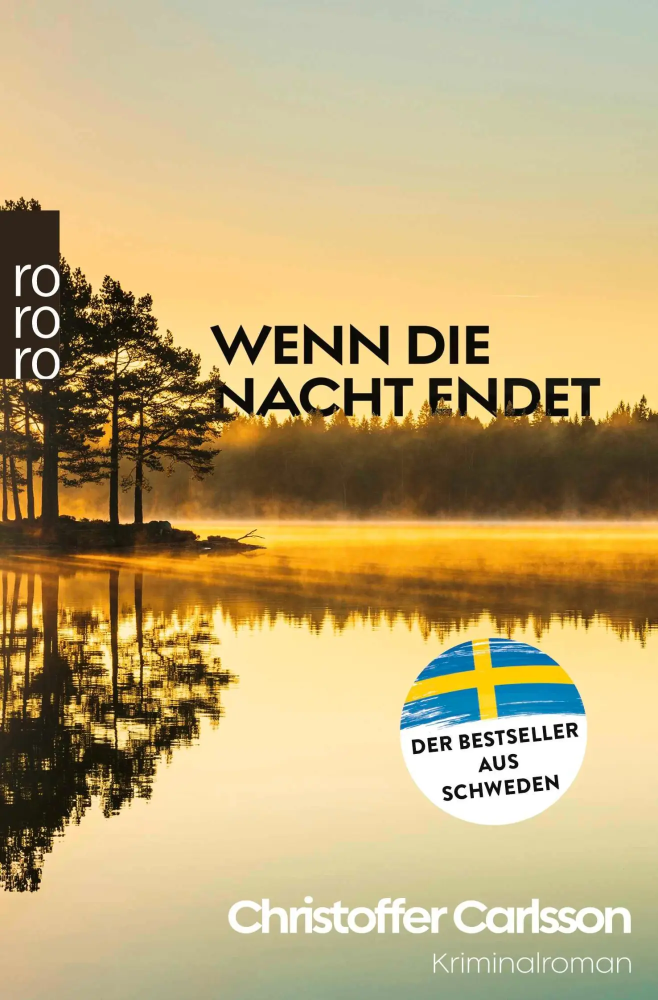 Cover: 9783499014710 | Wenn die Nacht endet | Christoffer Carlsson | Taschenbuch | 464 S.