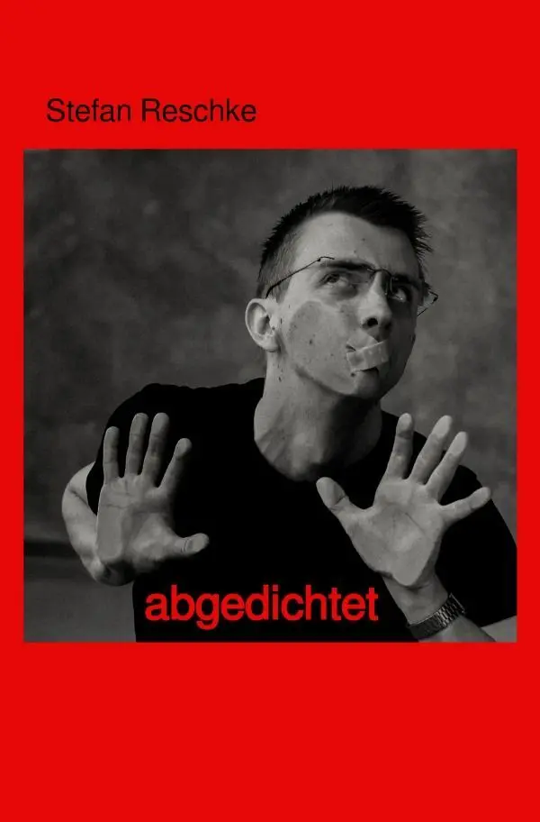 Cover: 9783758494710 | abgedichtet | DE | Stefan Reschke | Taschenbuch | 128 S. | Deutsch