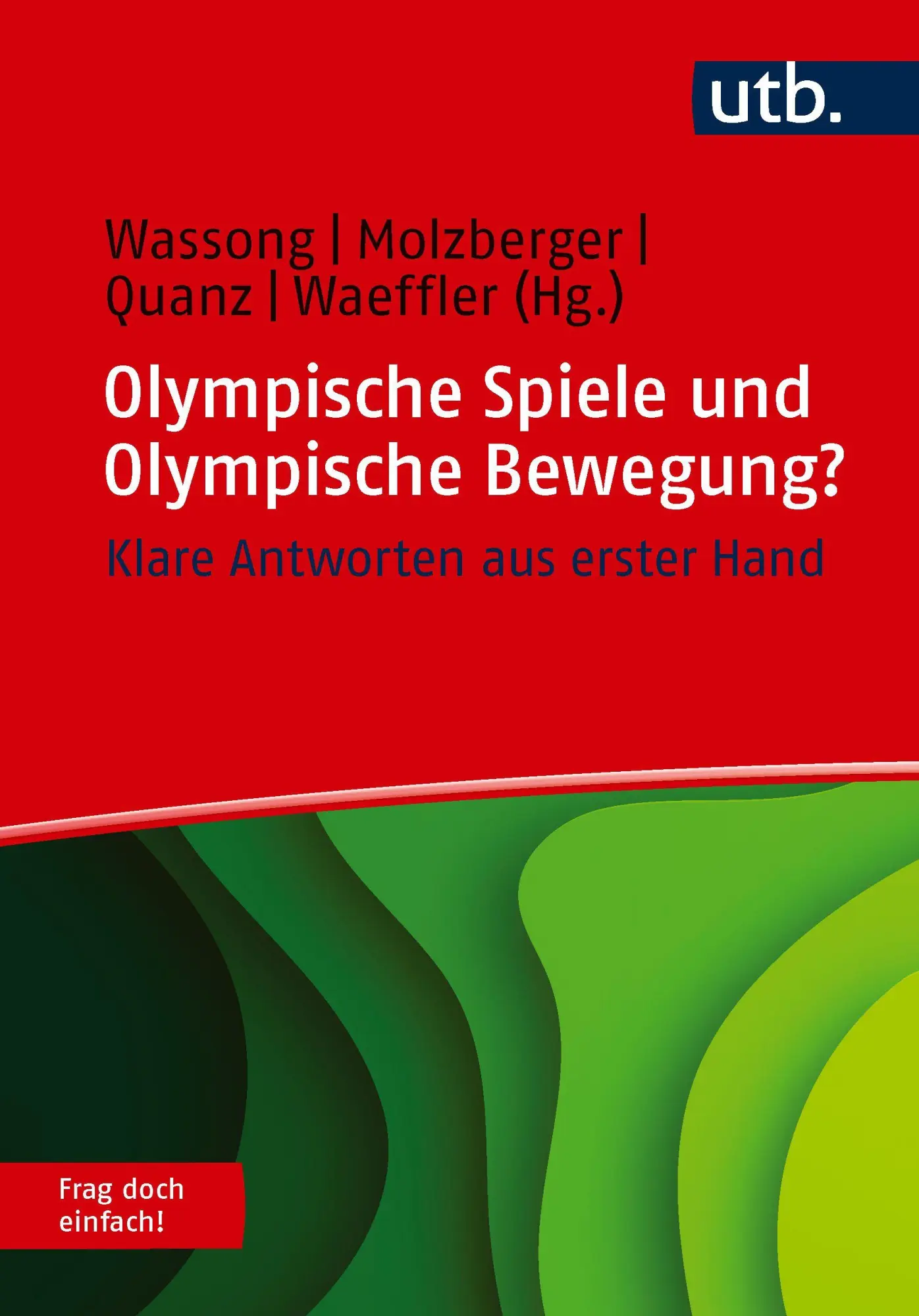 Cover: 9783825264710 | Olympische Spiele und Olympische Bewegung? Frag doch einfach! | Buch