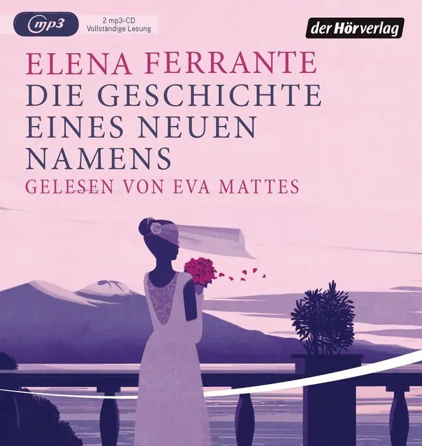 Cover: 9783844524710 | Die Geschichte eines neuen Namens, 2 Audio-CD, 2 MP3 | Elena Ferrante