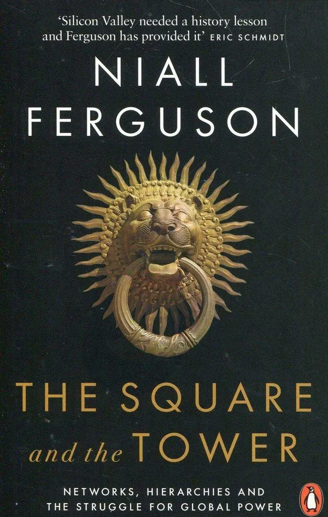 Cover: 9780141984810 | The Square and the Tower | Niall Ferguson | Taschenbuch | 574 S. Cover: 9780141984810 | The Square and the Tower | Niall Ferguson | Taschenbuch | 574 S.