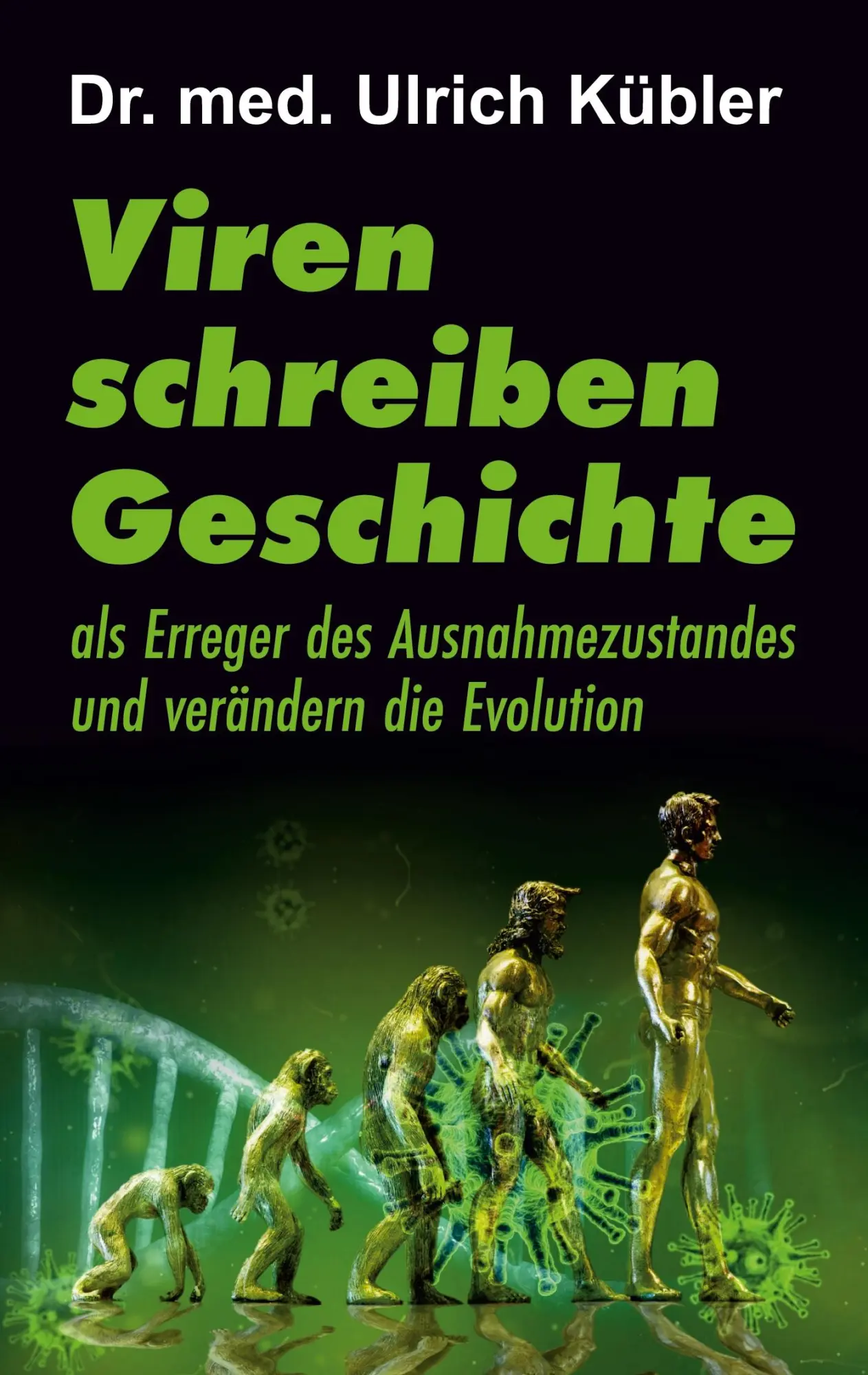 Cover: 9783347084810 | Viren schreiben Geschichte | Ulrich Kübler | Taschenbuch | 84 S.