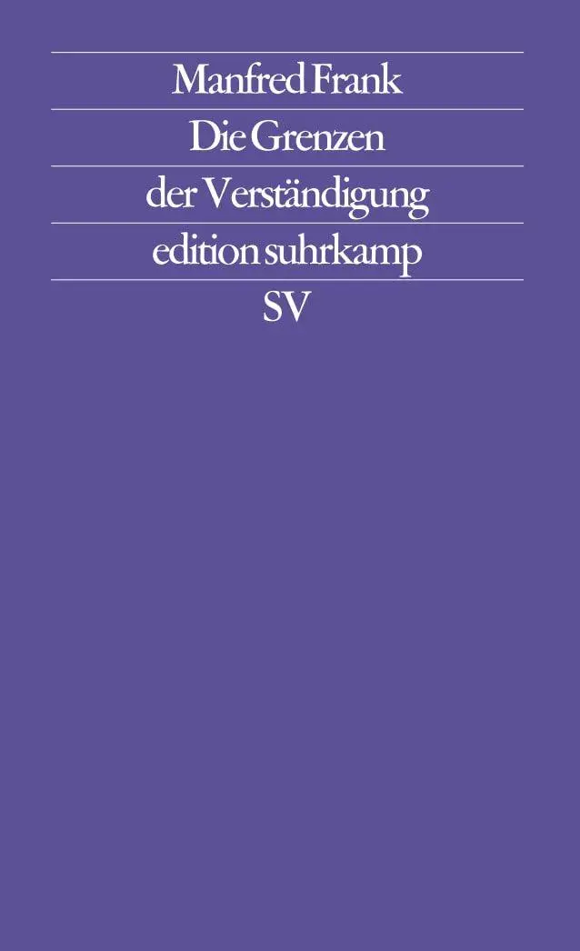 Cover: 9783518114810 | Die Grenzen der Verständigung | Manfred Frank | Taschenbuch | 103 S.