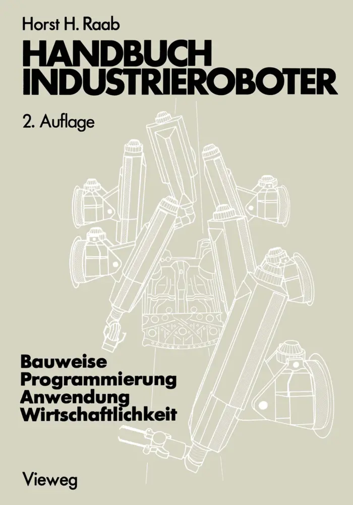 Cover: 9783528184810 | Handbuch Industrieroboter | Horst H. Raab | Buch | 469 S. | Deutsch