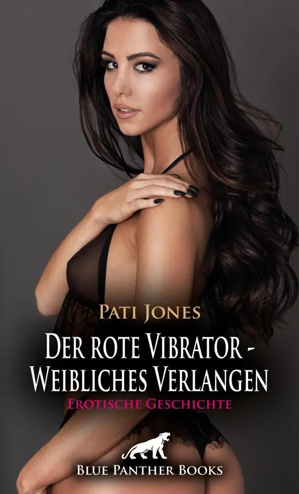 Cover: 9783756194810 | Der rote Vibrator - Weibliches Verlangen Erotische Geschichte + 5...