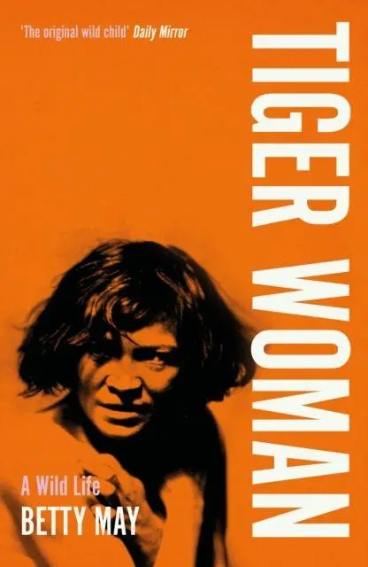 Cover: 9780715654910 | Tiger Woman | A Wild Life | Betty May | Taschenbuch | Englisch | 2023