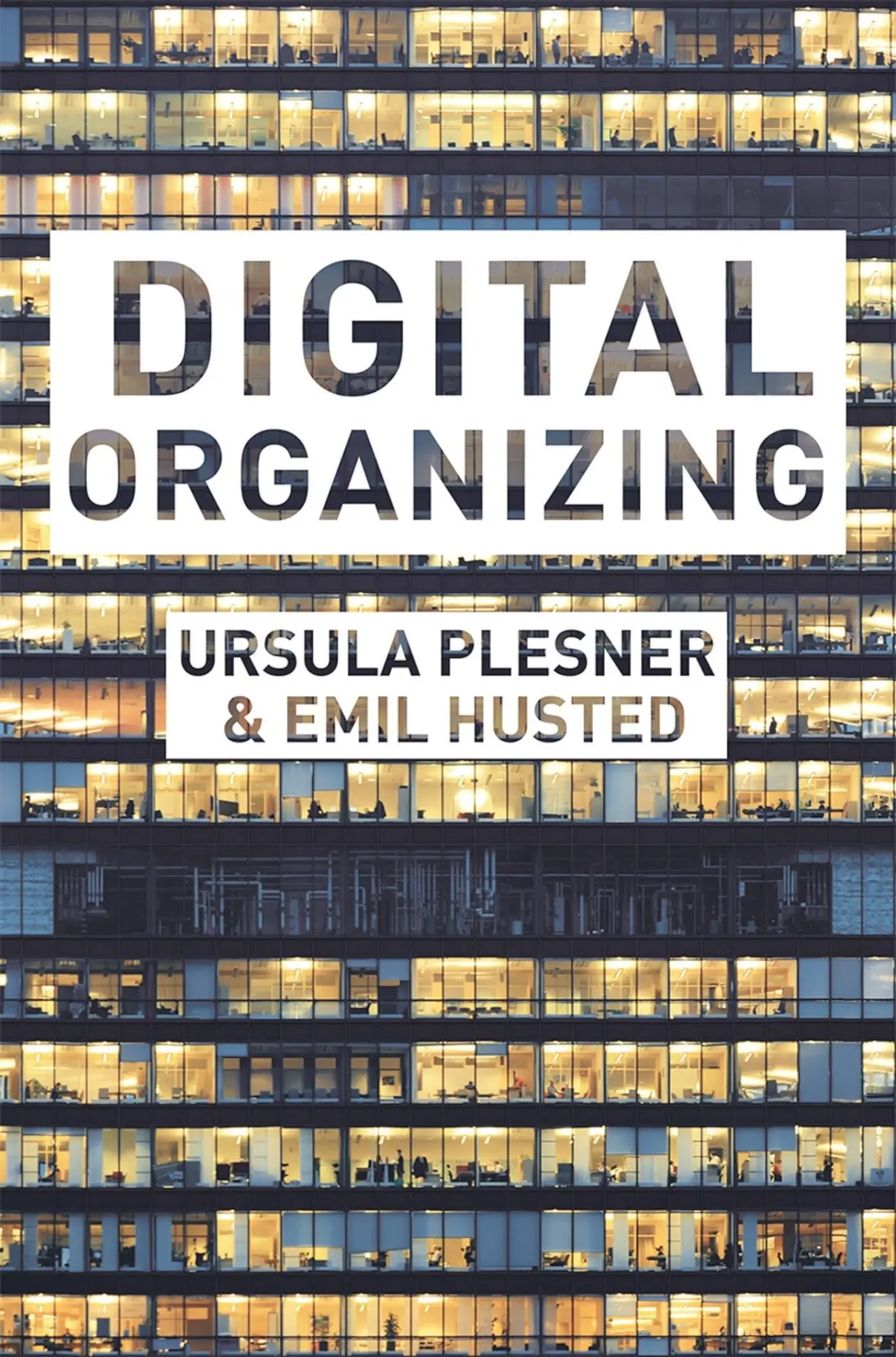 Cover: 9781137604910 | Digital Organizing | Revisiting Themes in Organization Studies | Buch