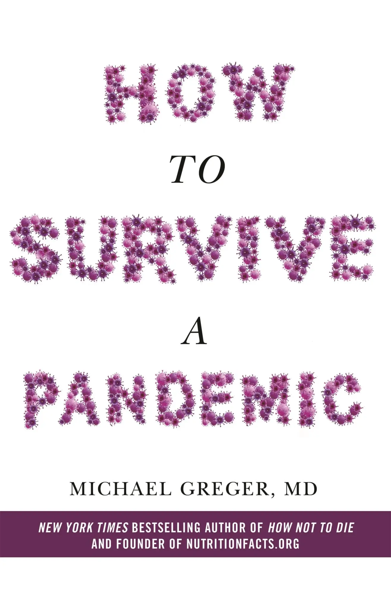 Cover: 9781529054910 | How to Survive a Pandemic | Michael Greger | Taschenbuch | XXII | 2020 Cover: 9781529054910 | How to Survive a Pandemic | Michael Greger | Taschenbuch | XXII | 2020