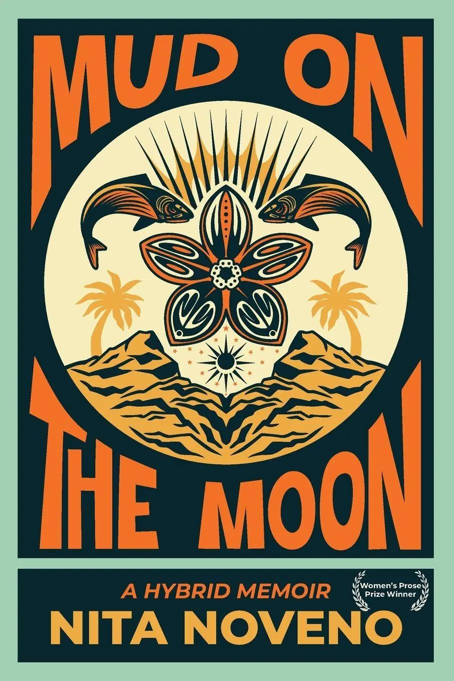 Cover: 9781636284910 | Mud on the Moon | A Hybrid Memoir | Nita Noveno | Taschenbuch | 2026