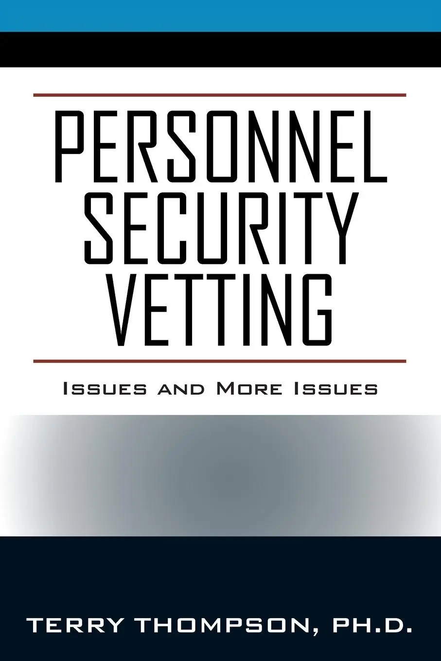 Cover: 9781977224910 | Personnel Security Vetting | Issues and More Issues | Terry Thompson