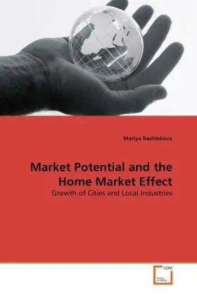 Cover: 9783639294910 | Market Potential and the Home Market Effect | Mariya Bazhlekova | Buch