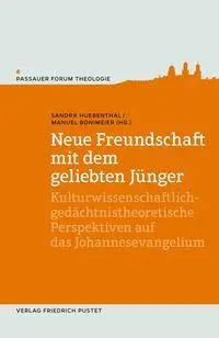 Cover: 9783791734910 | Neue Freundschaft mit dem geliebten Jünger | Sandra Huebenthal (u. a.)