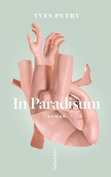 Cover: 9783902844910 | In Paradisum | Roman | Yves Petry | Buch | 288 S. | Deutsch | 2016