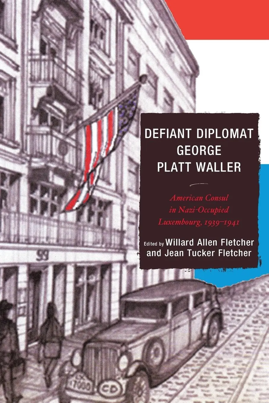 Cover: 9781611495010 | Defiant Diplomat | Willard Allen Fletcher (u. a.) | Taschenbuch | 2014