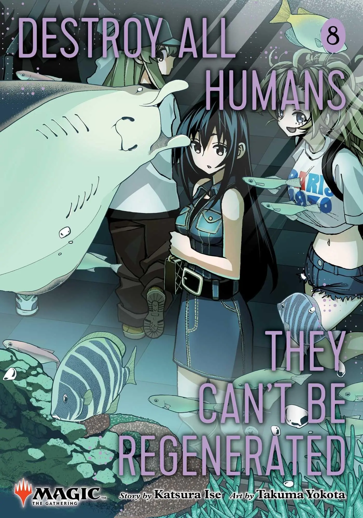Cover: 9781974765010 | Destroy All Humans. They Can't Be Regenerated. A Magic: The...