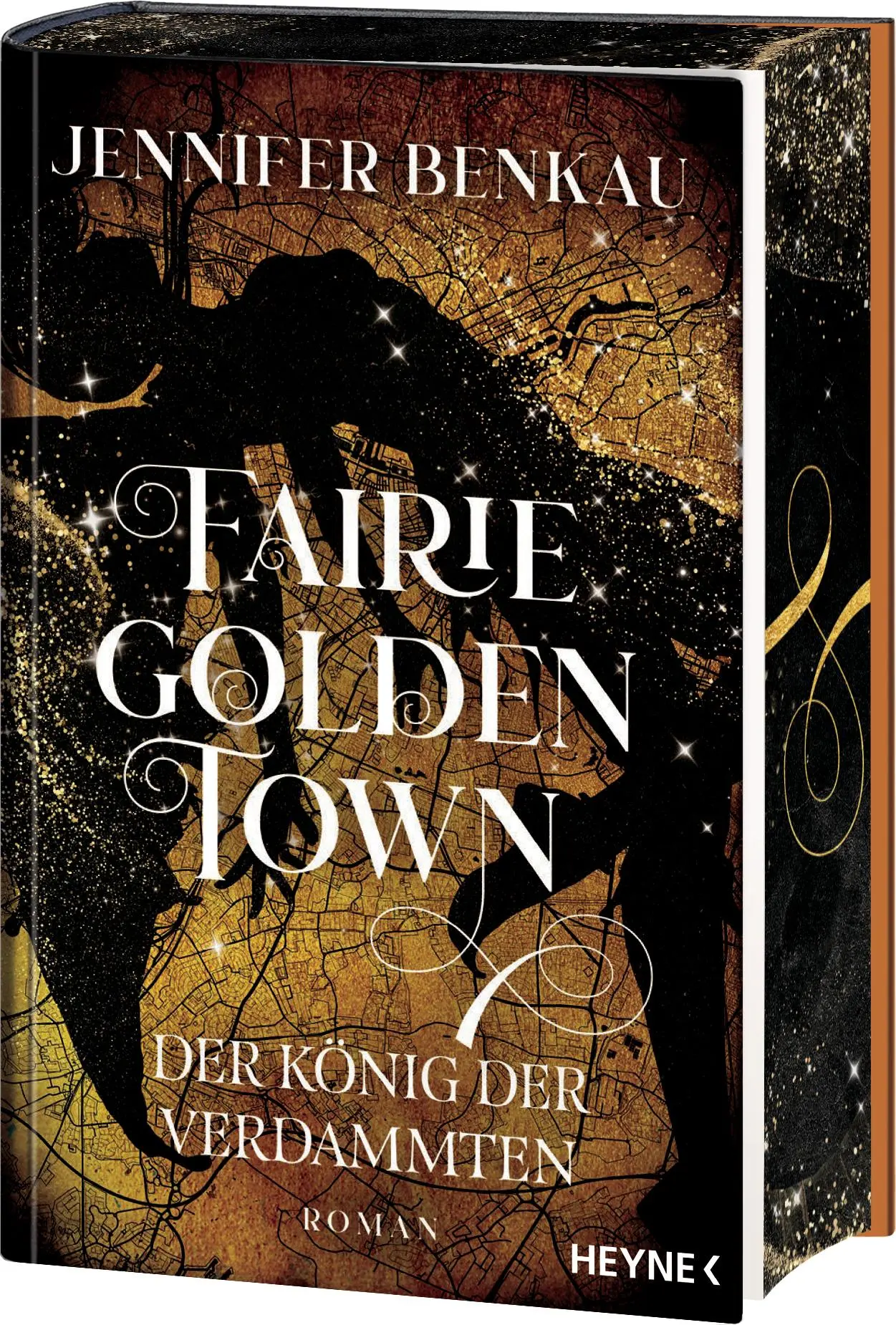 Cover: 9783453275010 | Fairiegolden Town - Der König der Verdammten | Jennifer Benkau | Buch