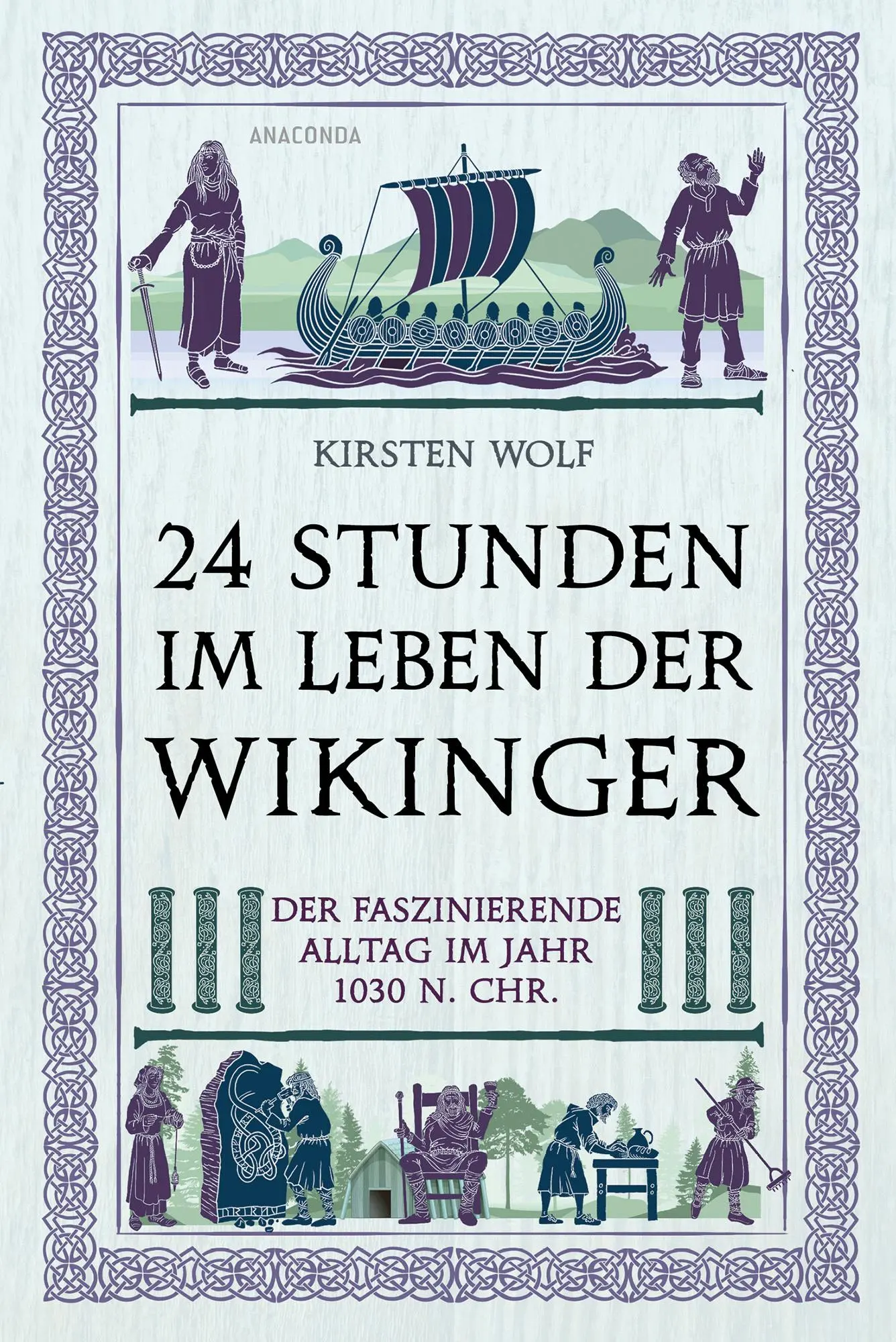 Cover: 9783730615010 | 24 Stunden im Leben der Wikinger | Kirsten Wolf | Taschenbuch | 320 S.