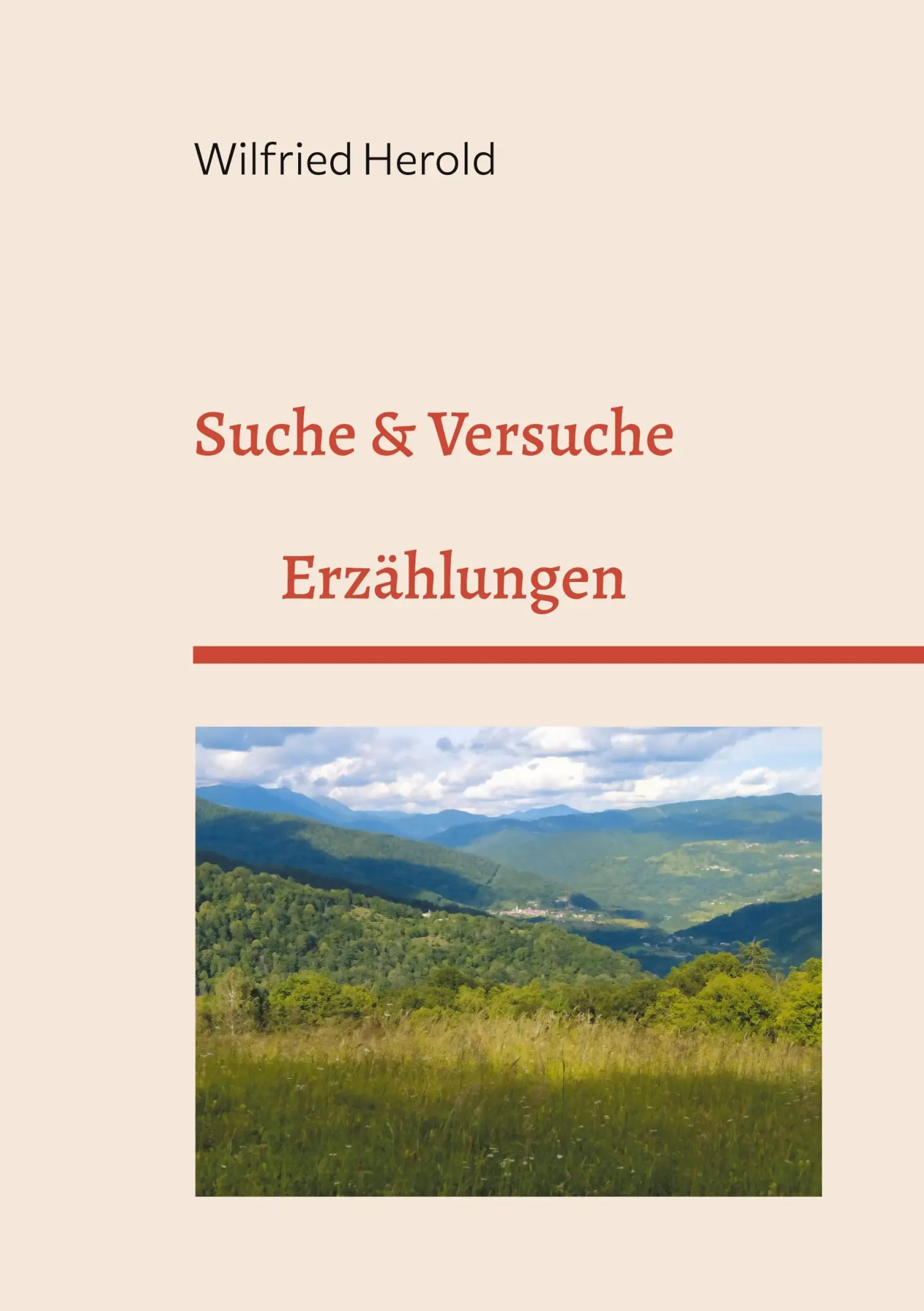 Cover: 9783769325010 | Suche &amp; Versuche | Erzählungen | Wilfried Herold | Taschenbuch | 2025