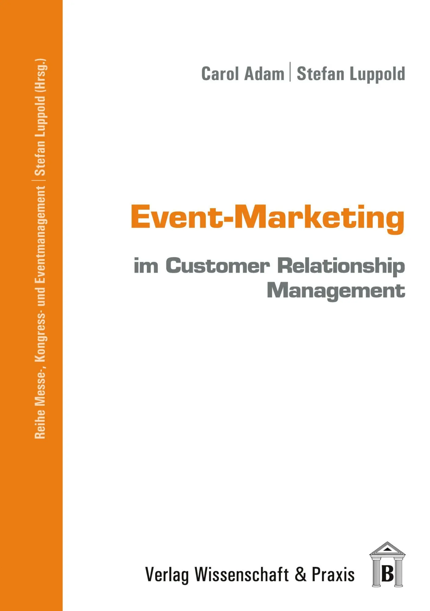 Cover: 9783896735010 | Event-Marketing im Customer Relationship Management | Adam (u. a.)