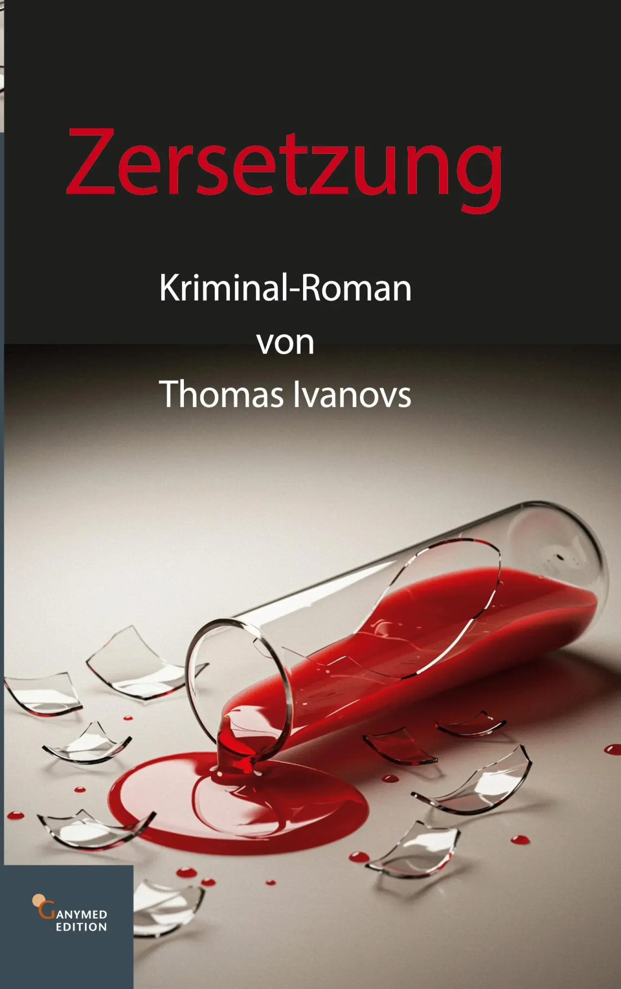 Cover: 9783949815010 | Zersetzung | Thomas Ivanovs | Taschenbuch | 384 S. | Deutsch | 2025