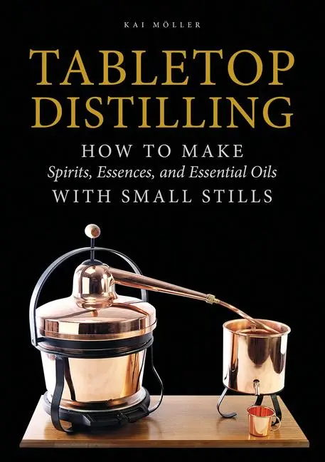 Cover: 9780764355110 | Tabletop Distilling | Kai Möller | Buch | Gebunden | Englisch | 2018