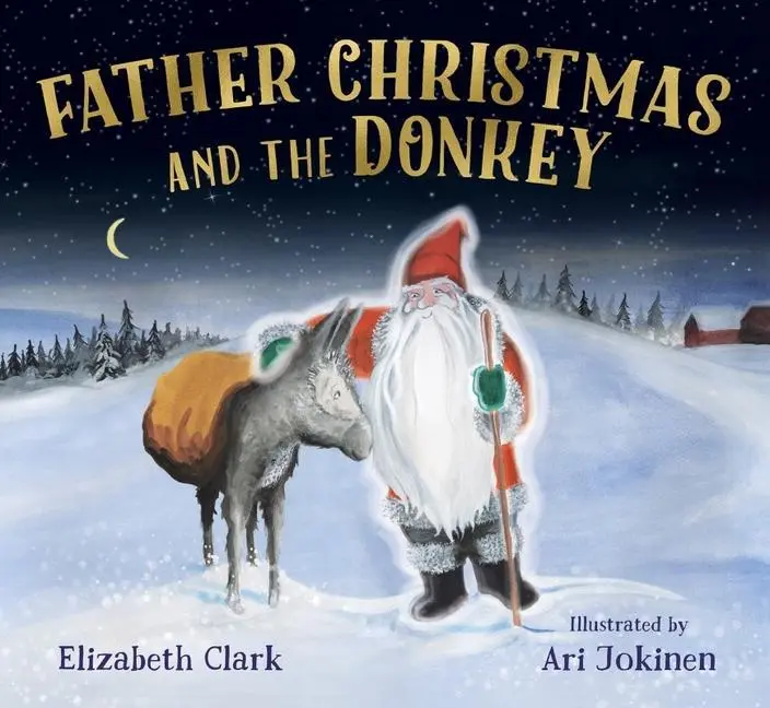 Cover: 9781838365110 | Father Christmas and the Donkey | Elizabeth Clark | Taschenbuch | 2022