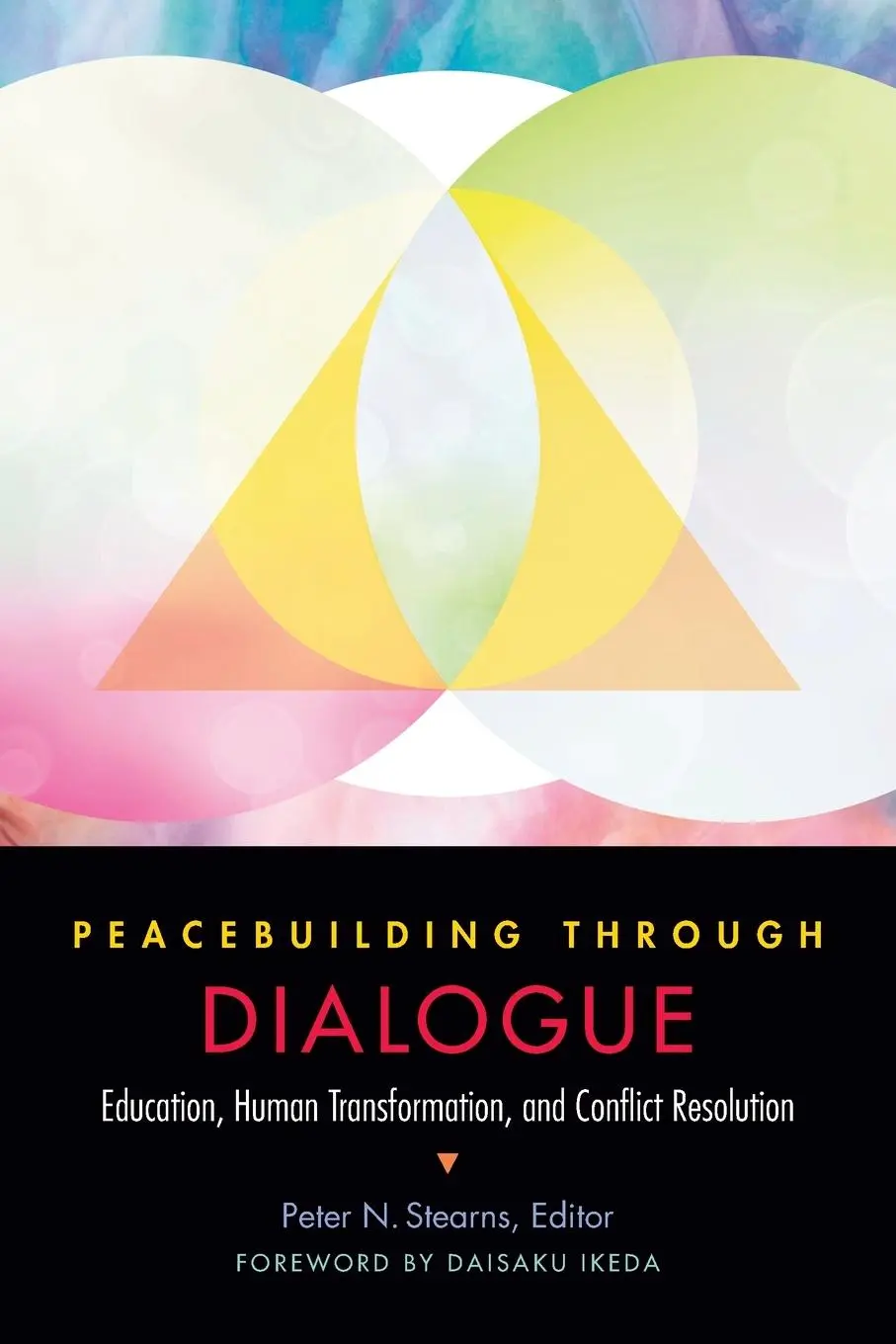 Cover: 9781942695110 | Peacebuilding Through Dialogue | Peter N Stearns | Taschenbuch | 2019