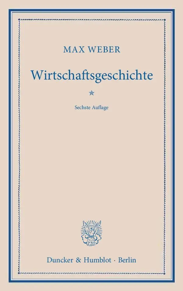Cover: 9783428135110 | Wirtschaftsgeschichte. | Max Weber | Taschenbuch | 374 S. | Deutsch