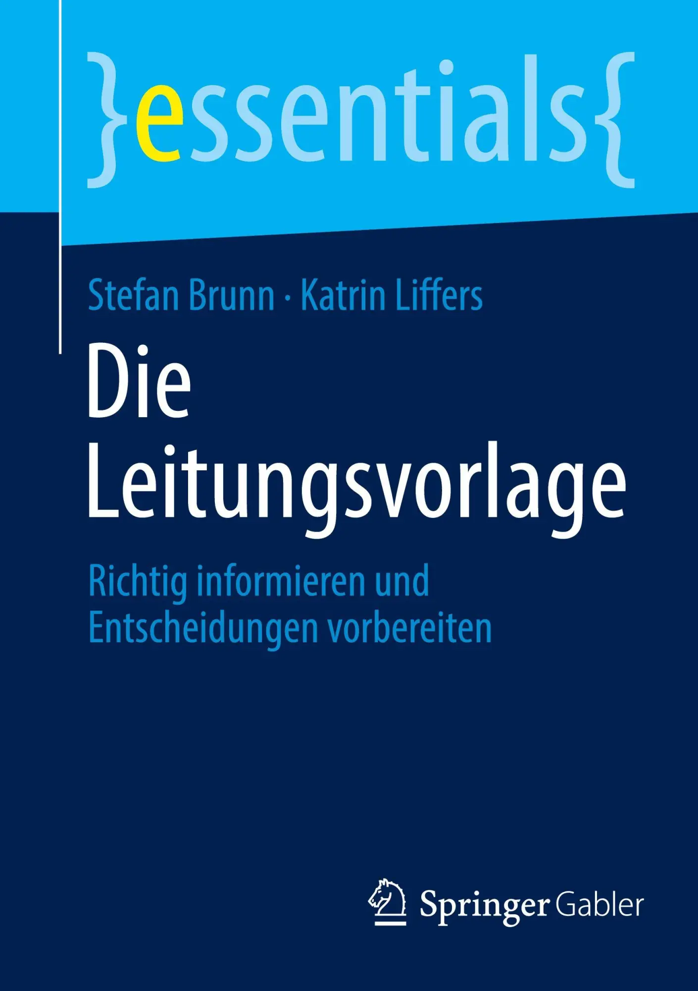 Cover: 9783658505110 | Die Leitungsvorlage | Stefan Brunn (u. a.) | Taschenbuch | essentials