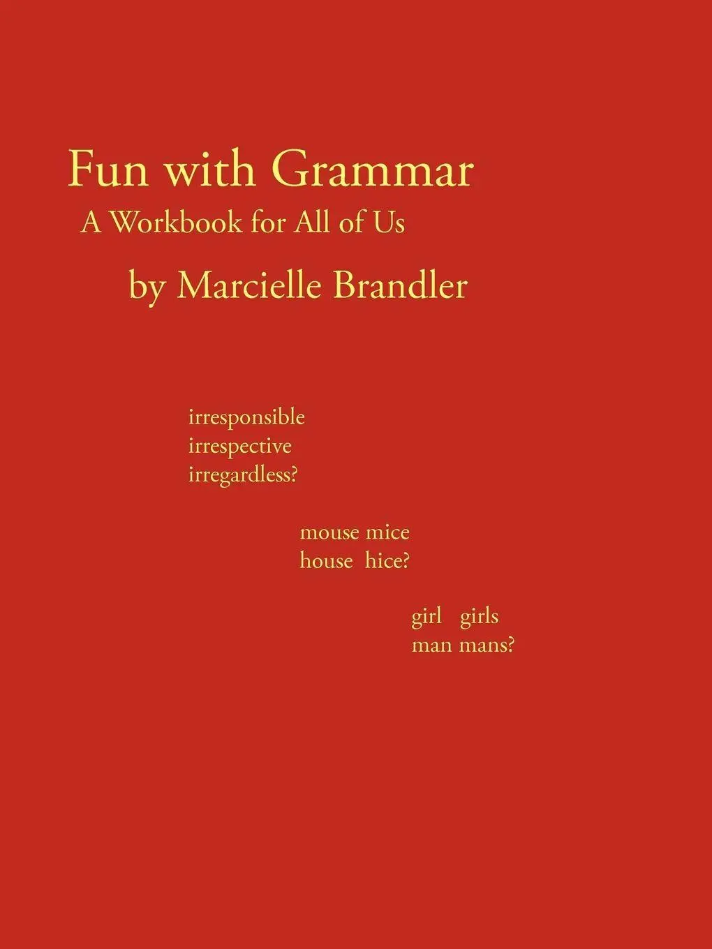 Cover: 9781469775210 | Fun with Grammar | A Workbook for All of Us | Marcielle Brandler