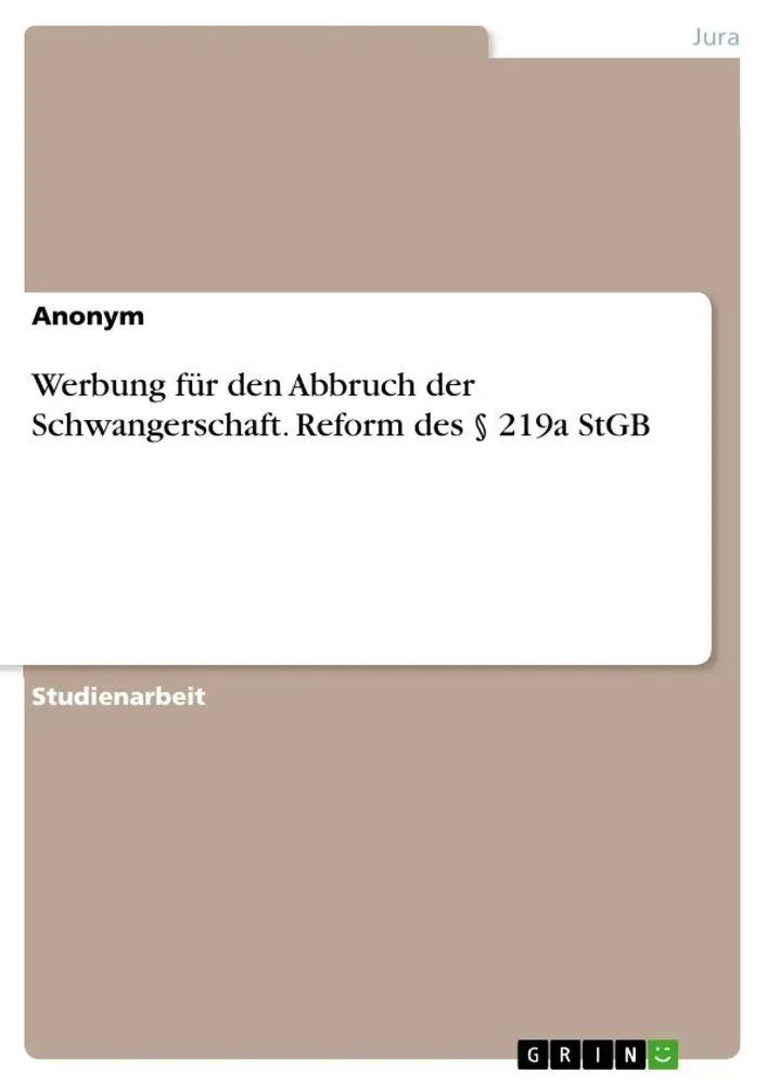 Cover: 9783346405210 | Werbung für den Abbruch der Schwangerschaft. Reform des § 219a StGB