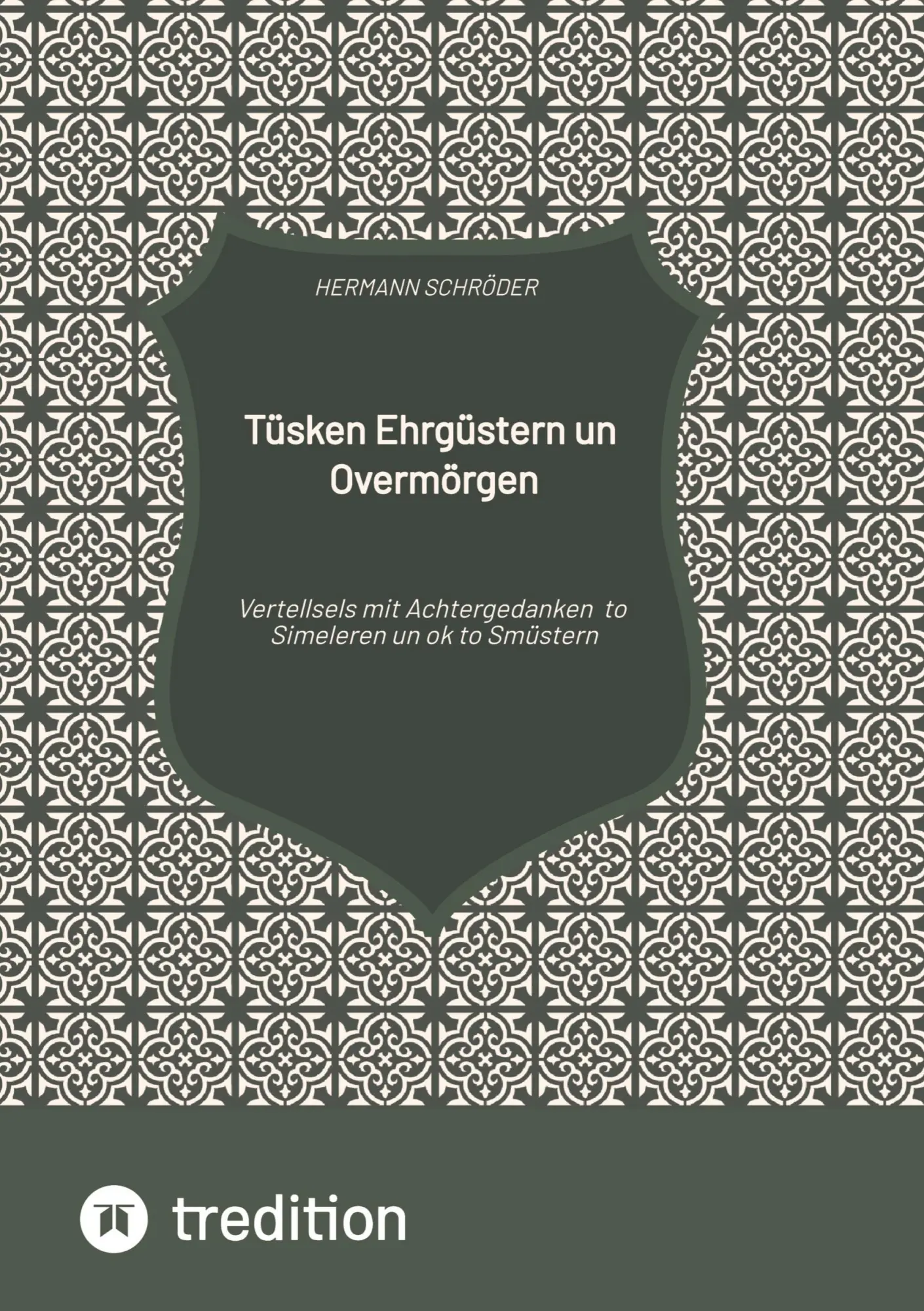 Cover: 9783384645210 | Tüsken Ehrgüstern un Overmörgen | Hermann Schröder | Taschenbuch