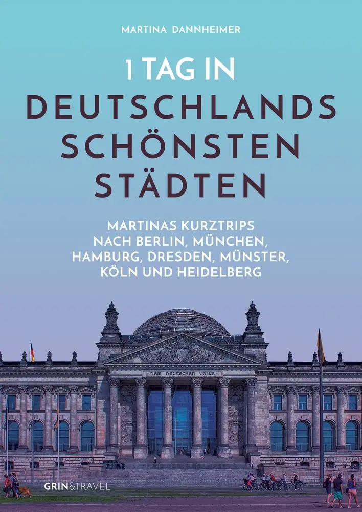 Cover: 9783656445210 | 1 Tag in Deutschlands schönsten Städten | Martina Dannheimer | Buch