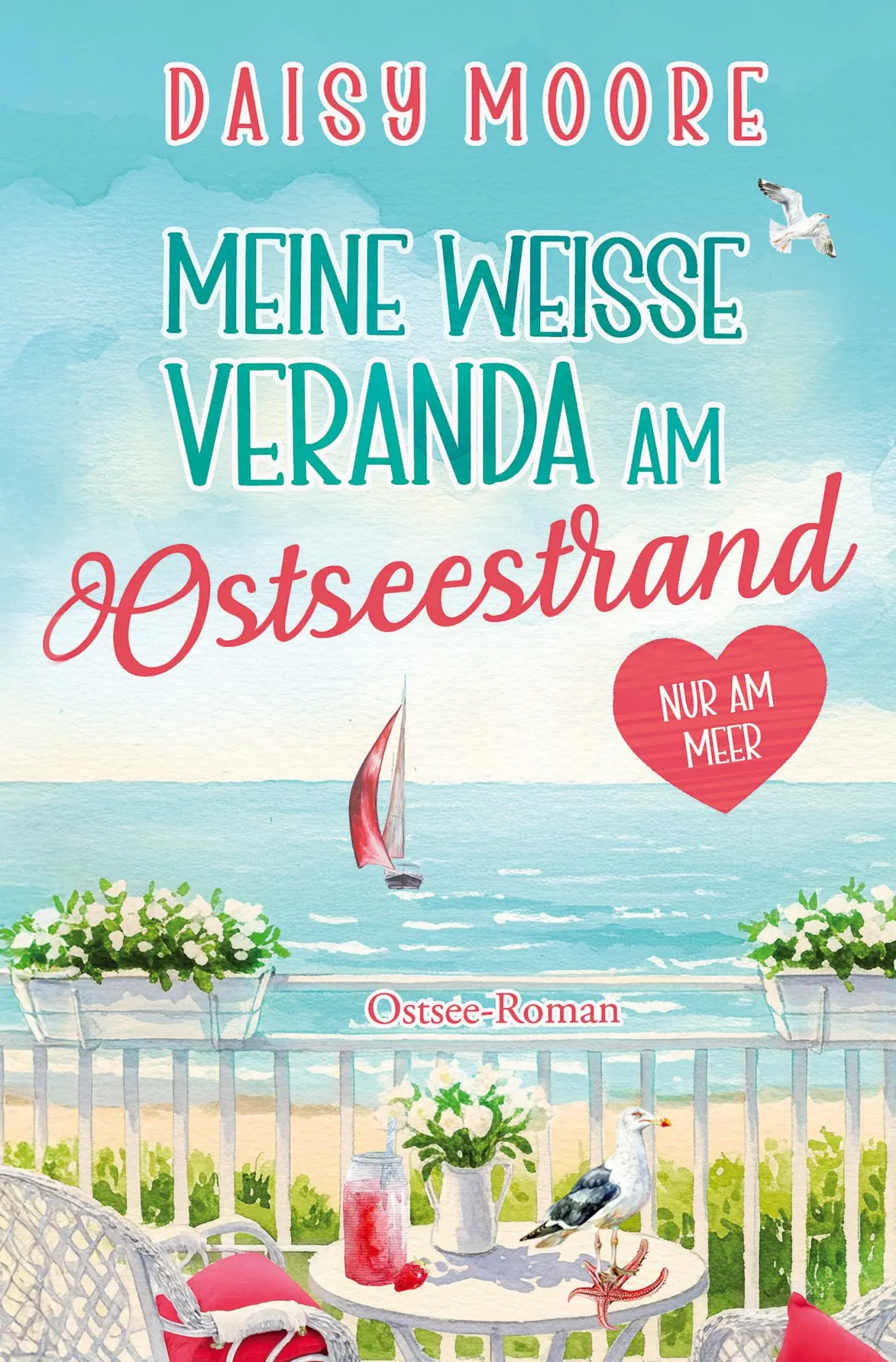 Cover: 9783819415210 | Meine weiße Veranda am Ostseestrand | Ostsee-Roman | Daisy Moore