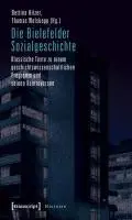 Cover: 9783837615210 | Die Bielefelder Sozialgeschichte | Bettina Hitzer | Taschenbuch | 2010