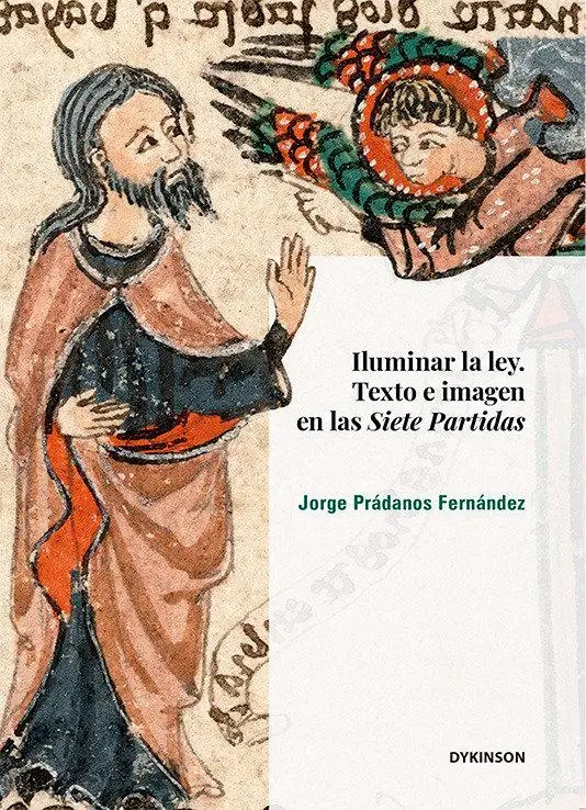 Cover: 9788410705210 | Iluminar la ley. Texto e imagen en las Siete Partidas | Taschenbuch