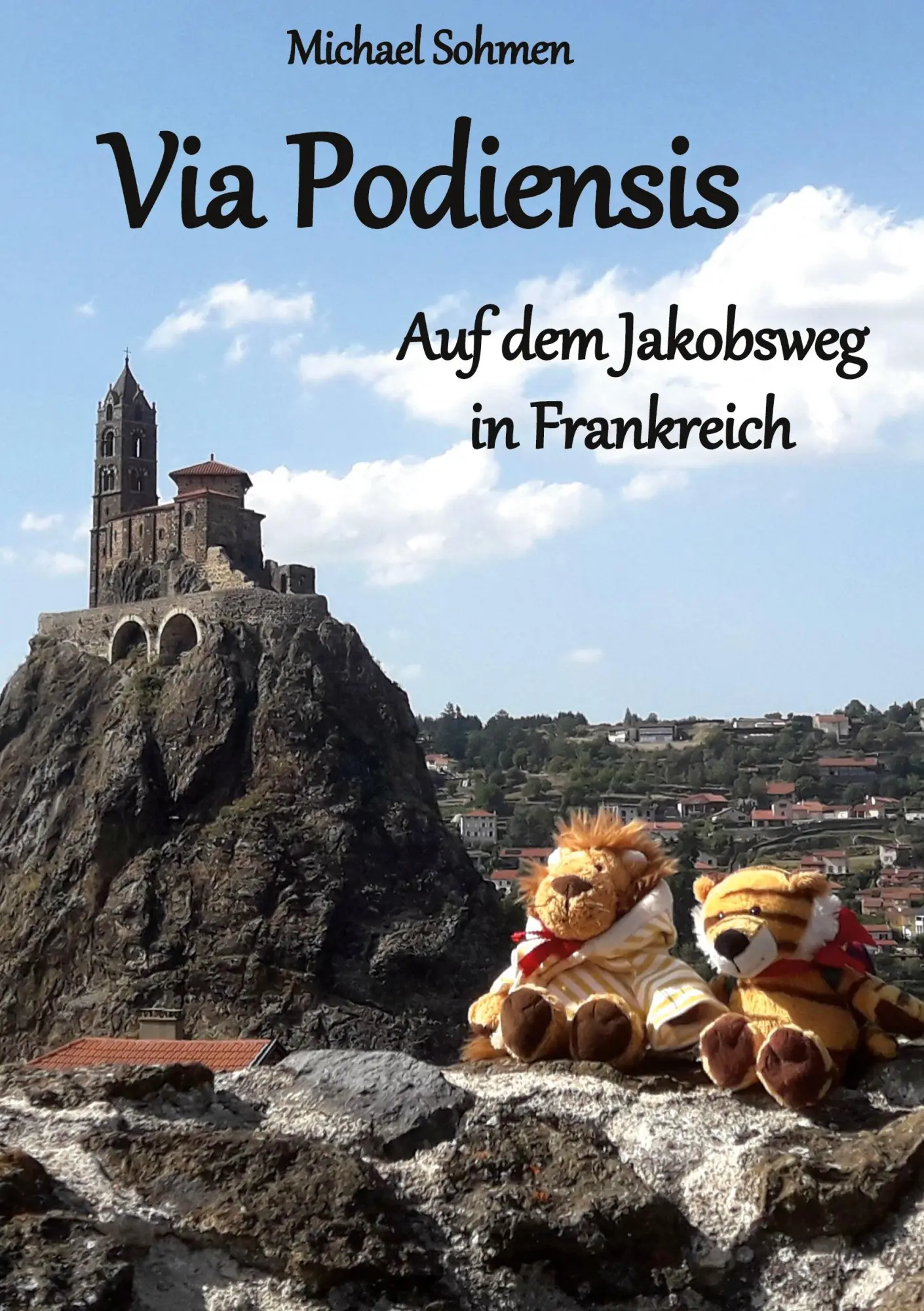 Cover: 9783695735310 | Via Podiensis | Auf dem Jakobsweg in Frankreich | Michael Sohmen