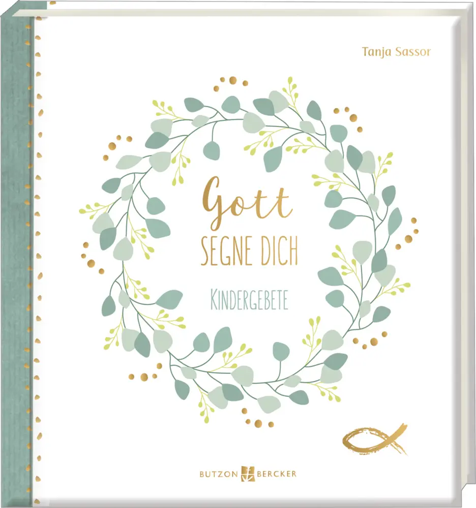 Cover: 9783766635310 | Gott segne dich | Tanja Sassor | Buch | 48 S. | Deutsch | 2023