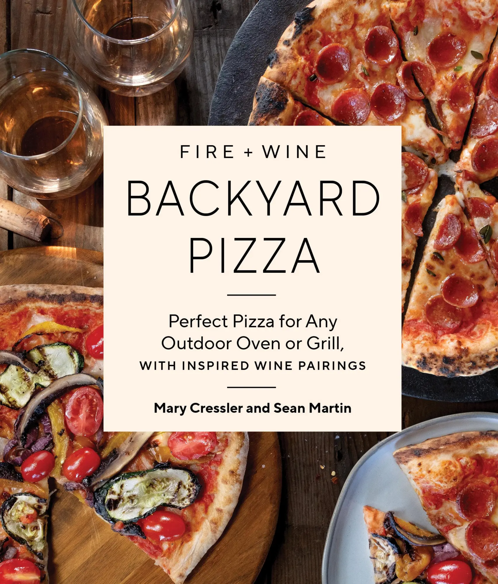 Cover: 9781632175410 | Fire + Wine Backyard Pizza | Mary Cressler (u. a.) | Taschenbuch